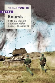 Koursk: L'été où Staline a vaincu Hitler 5 juillet – 23 août 1943